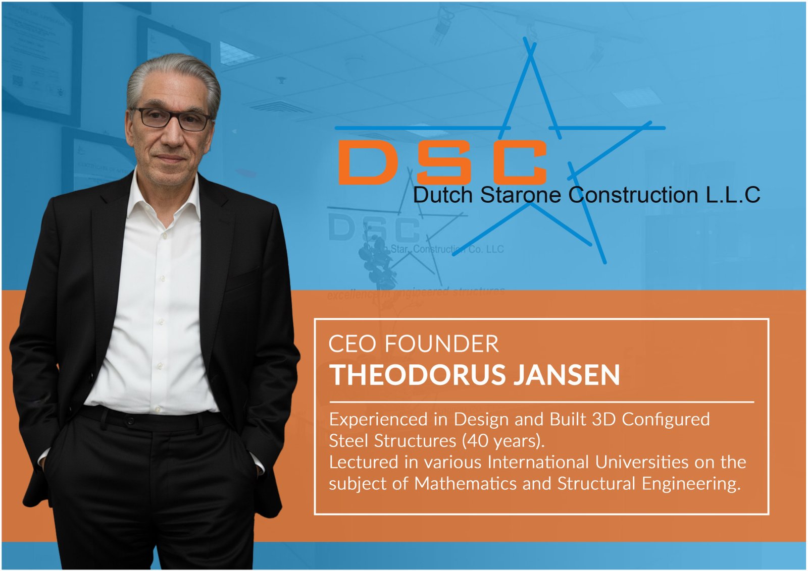 Theodorus Jansen - Founder & CEO Dutch Starone Construction